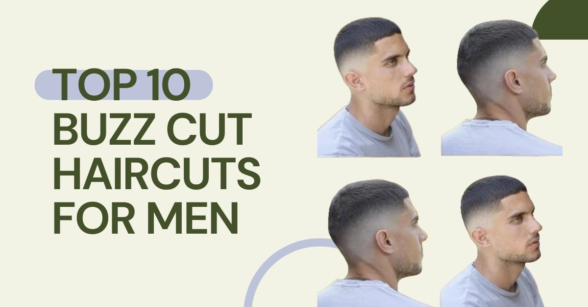 Buzz Cut Haircuts for Men